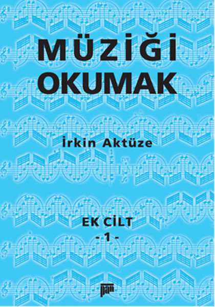 Müziği Okumak - Ek Cilt 1