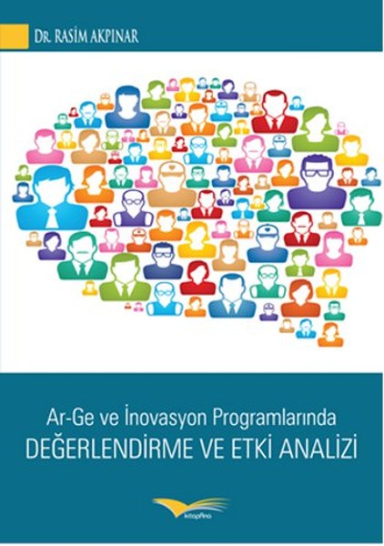 Ar-Ge ve İnovasyon Programlarında Değerlendirme ve Etki Analizi