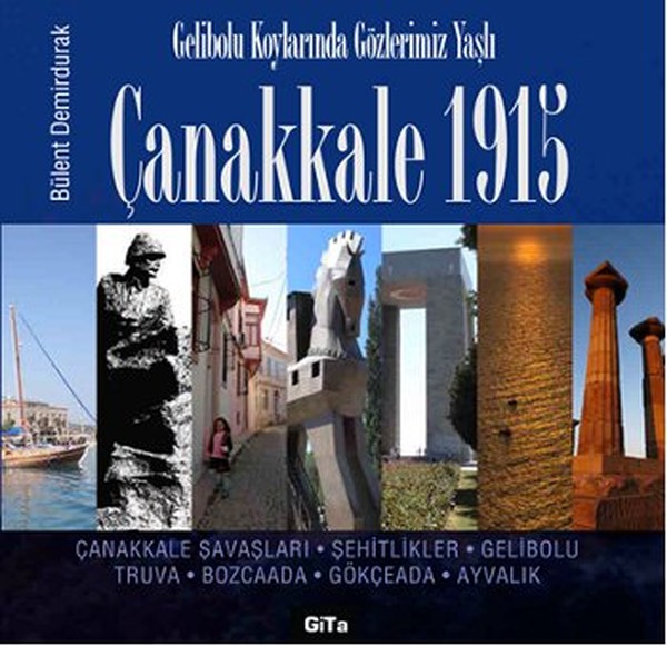 Çanakkale 1915 - Gelibolu Koylarında Gözlerimiz Yaşlı