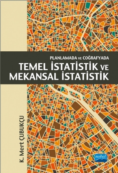 Planlamada ve Coğrafyada Temel İstatistik ve Mekansal İstatistik