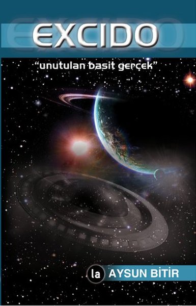 Excido - Unutulan Basit Gerçek