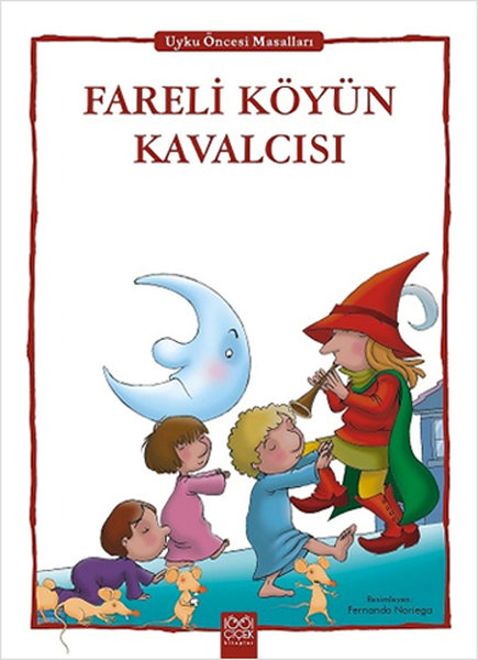 Fareli Köyün Kavalcısı - Uyku Öncesi Masalları Serisi