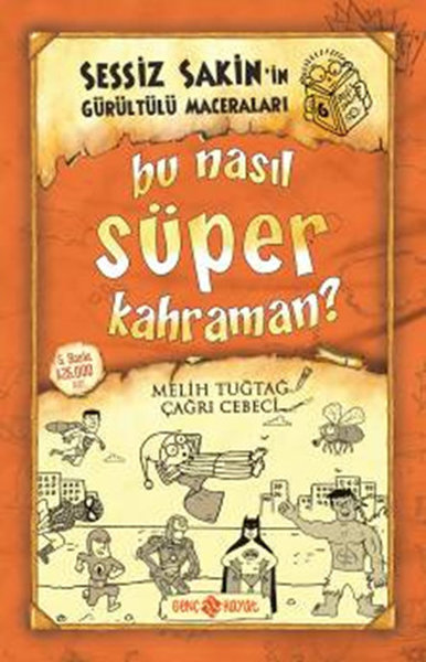 Sessiz Sakin'in Gürültülü Maceraları 6 - Bu Nasıl Süper Kahraman?