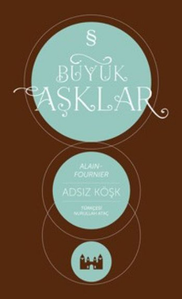 Büyük Aşklar - Adsız Köşk