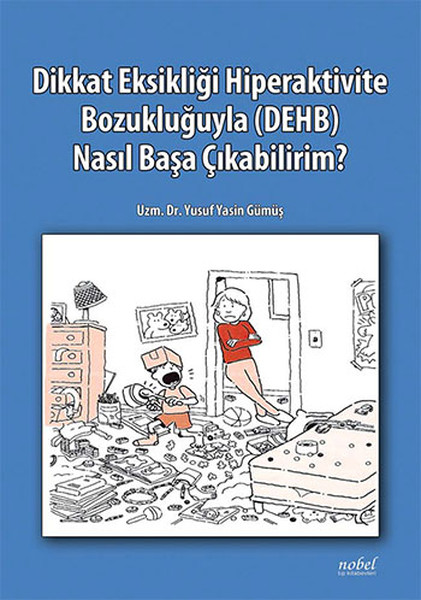 Dikkat Eksikliği Hiperaktivite Bozukluğuyla (DEHB) Nasıl Başa Çıkabilirim