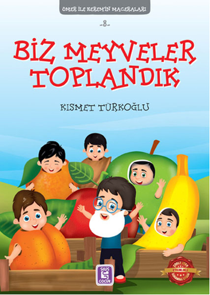 Ömer İle Keremi'n Maceraları 8 - Biz Meyveler Toplandık