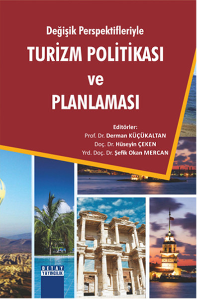 Değişik Perspektifleriyle Turizm Politikası ve ...