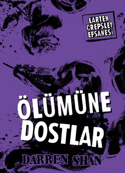 Larten Crepsley Efsanesi - Öümüne Dostlar 4. Kitap