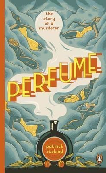 Perfume: The Story of a Murderer (Penguin Essen...