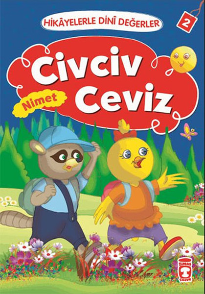 Hikayelerle Dini Değerler 2 - Civciv Ceviz Nimet