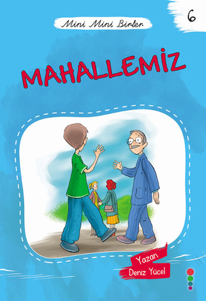 Mini Mini Birler 6 - Mahallemiz