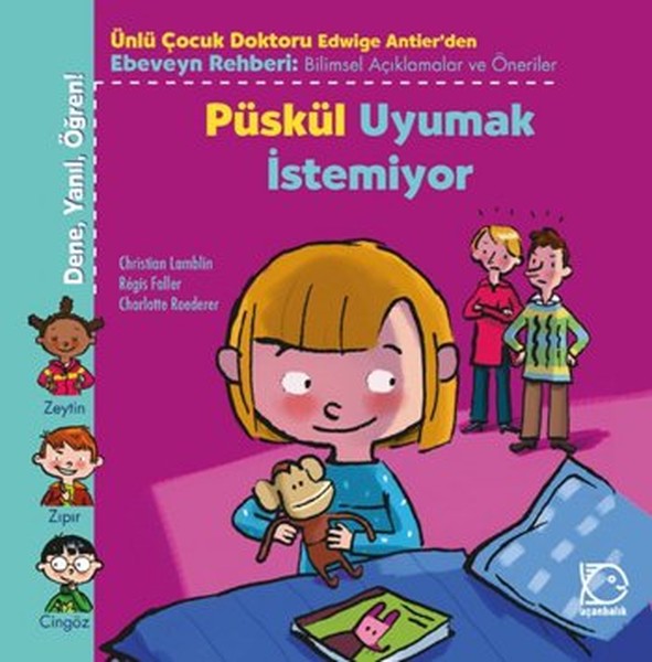 Püskül Uyumak İstemiyor