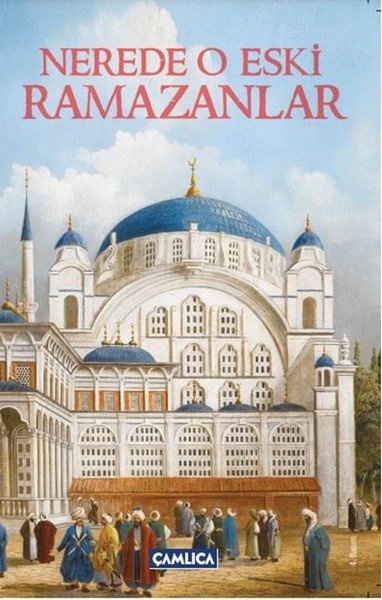 Nerede O eski Ramazanlar