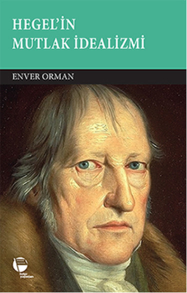 Hegel'in Mutlak İdealizmi