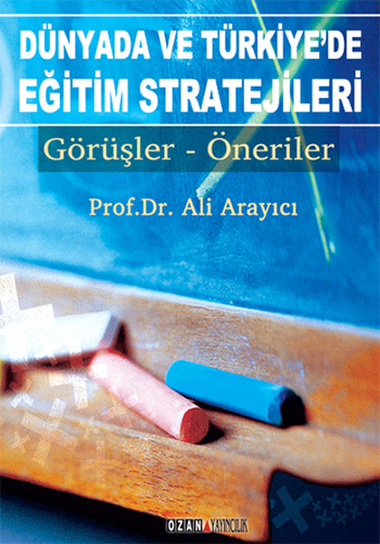 Dünyada ve Türkiye'de Eğitim Stratejileri