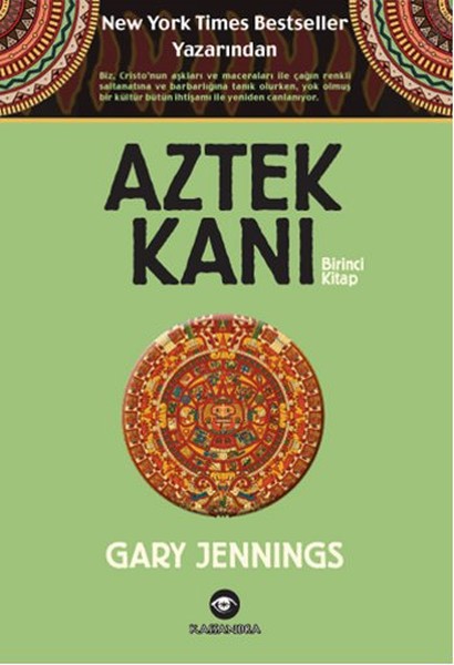 Aztek Kanı - Birinci Kitap