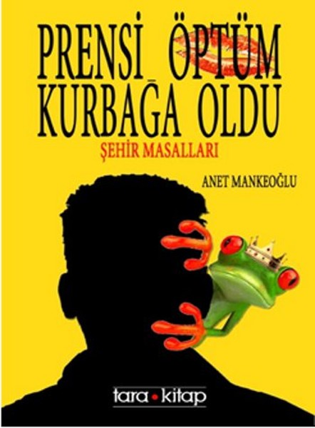 Prensi Öptüm Kurbağa Oldu