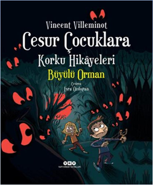 Cesur Çocuklara Korku Hikayeleri - Büyülü Orman