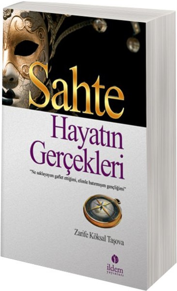 Sahte Hayatın Gerçekleri