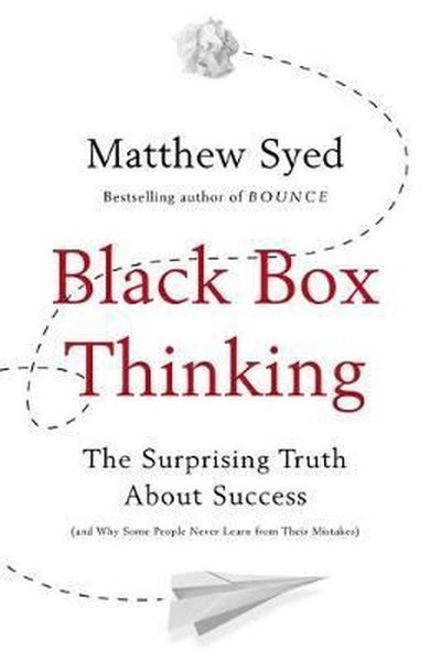 Black Box Thinking