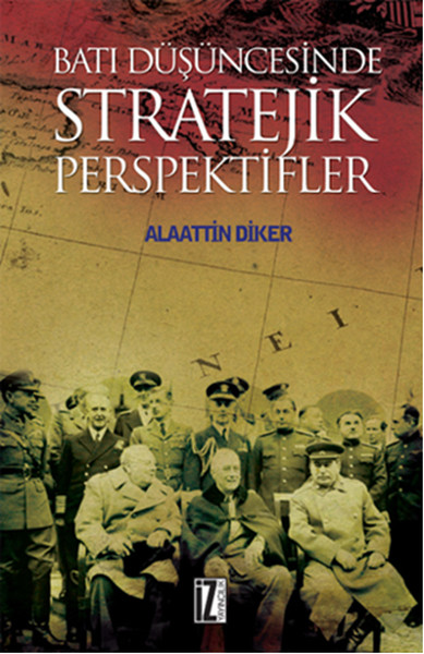 Batı Düşüncesinde Stratejik Perspektifler