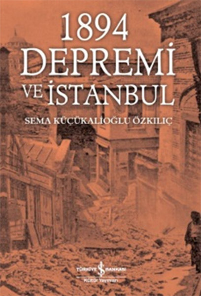 1894 Depremi ve İstanbul | D&R - Kültür, Sanat ve Eğlence ...