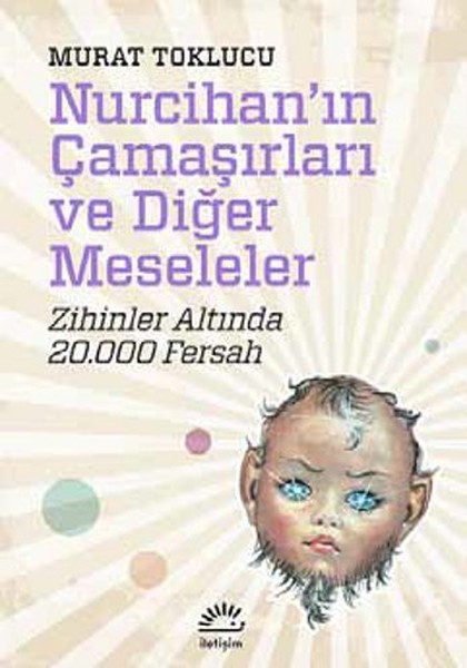 Nurcihan'ın Çamaşırları ve Diğer Meseleler