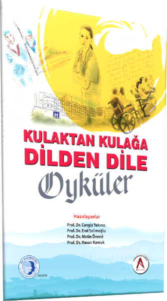 Kulaktan Kulağa Dilden Dile Öyküler