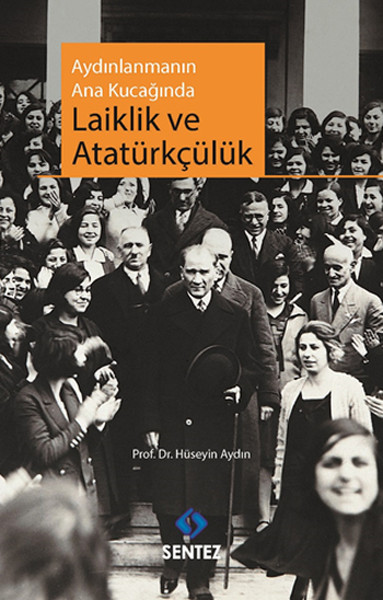 Aydınlanmanın Ana Kucağında Laiklik ve Atatürkç...