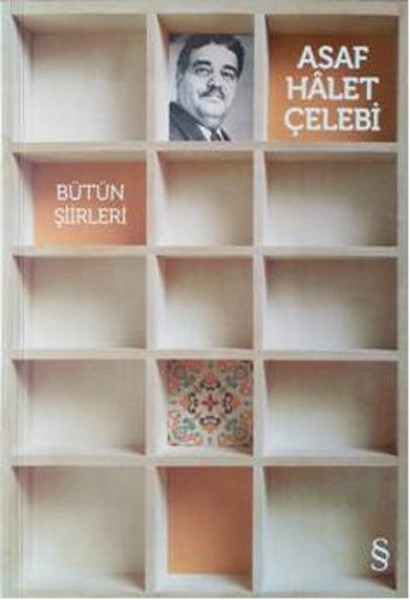 Asaf Halet Çelebi - Bütün Şiirleri