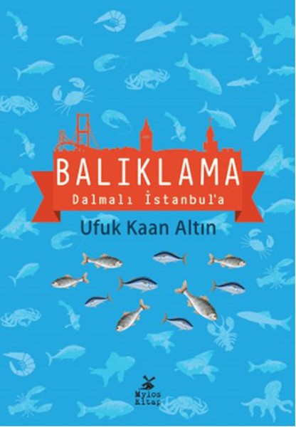 Balıklama Dalmalı İstanbul'a