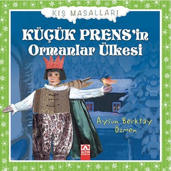 Küçük Prens'in Ormanlar Ülkesi