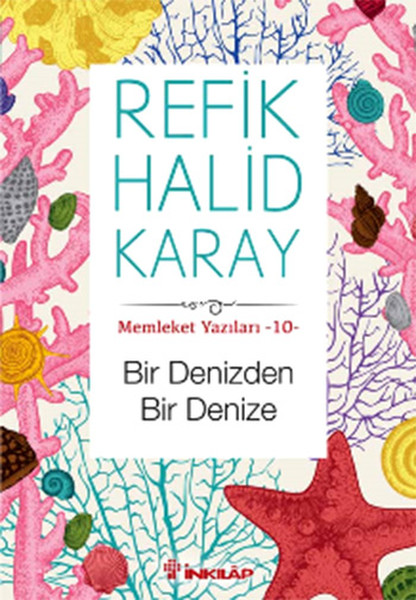 Memleket Yazıları 10 - Bir Denizden Bir Denize