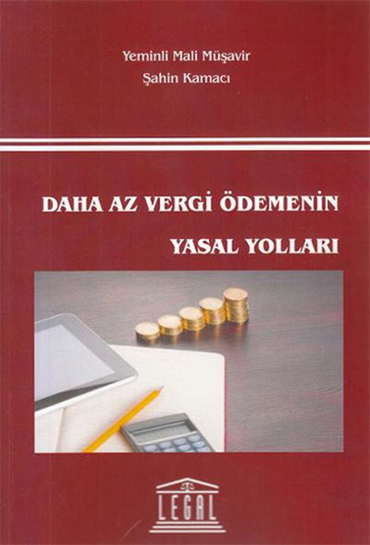 Daha Az Vergi Ödemenin Yasal Yolları