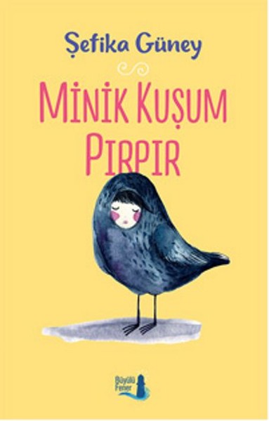 Minik Kuşum Pırpır