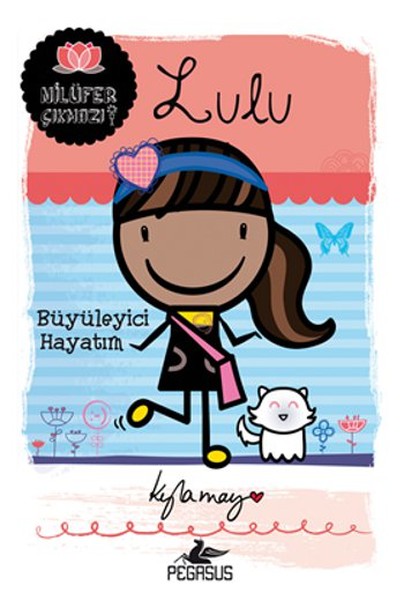 Lulu - Büyüleyici Hayatım