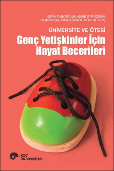 Üniversite ve Ötesi - Genç Yetişkinler İçin Hayat Becerileri