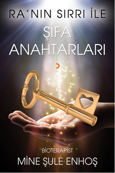 Ra'nın Sırrı İle Şifa Anahtarları