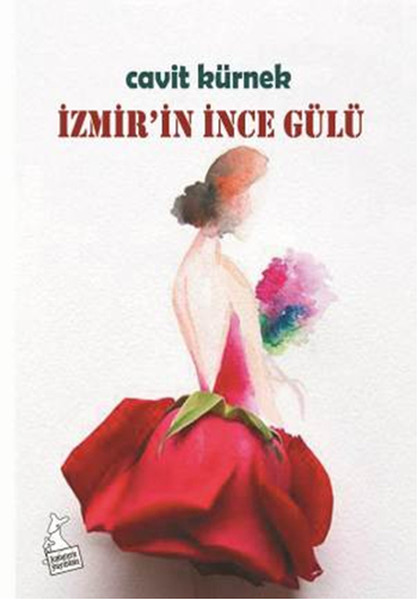 İzmir'in İnce Gülü