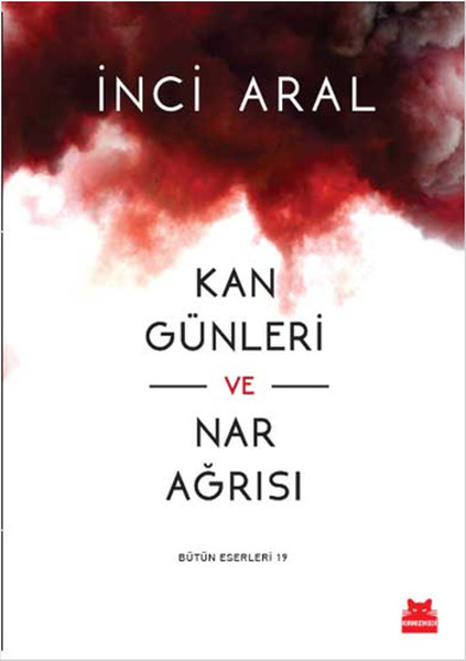 Kan Günleri ve Nar Ağrısı