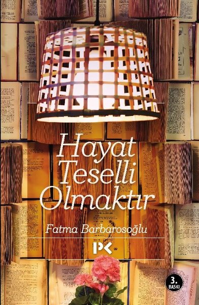 Hayat Teselli Olmaktır