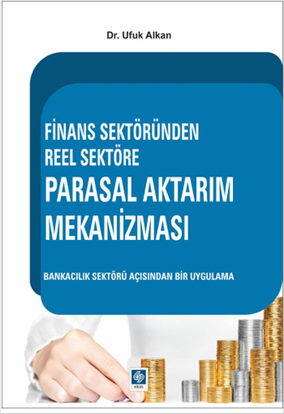 Finans Sektöründen Reel Sektöre Parasal Aktarım...