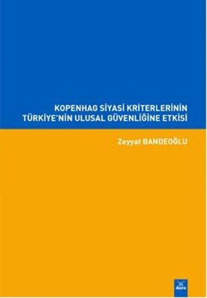 Kopenhag Siyasi Kriterlerinin Türkiye'nin Ulusal Güvenliğine Etkisi