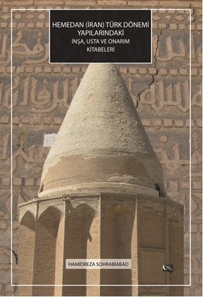 Hemedan Iran Türk Dönemi Yapılarındaki İnşa Ust...