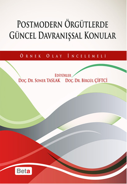 Postmodern Örgütlerde Güncel Davranışsal Konular