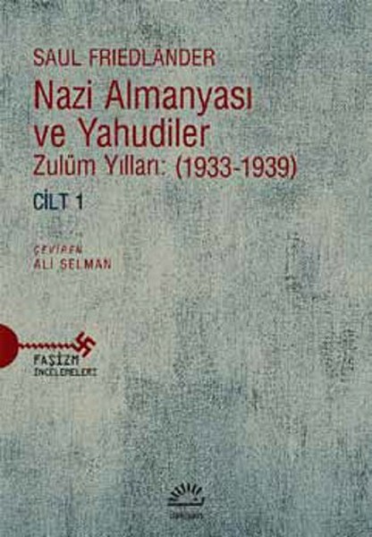 Nazi Almanyası ve Yahudiler Cilt 1