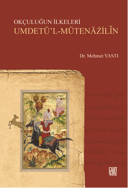 Okçuluğun İlkeleri Umdetü'l - Mütenazilin