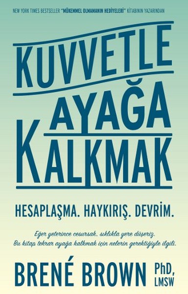 Kuvvetle Ayaga Kalkmak D R Kultur Sanat Ve Eglence Dunyasi