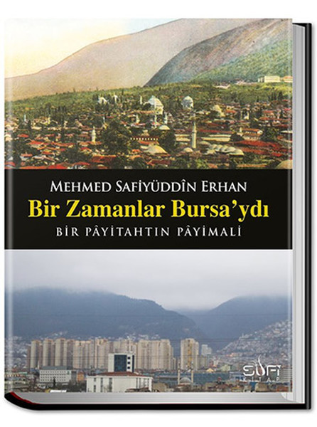 Bir Zamanlar Bursa'ydı