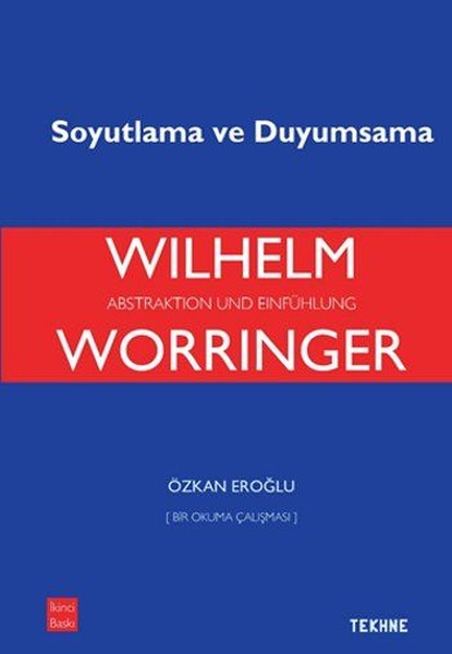 Worringer Soyutlama Ve Duyumsama